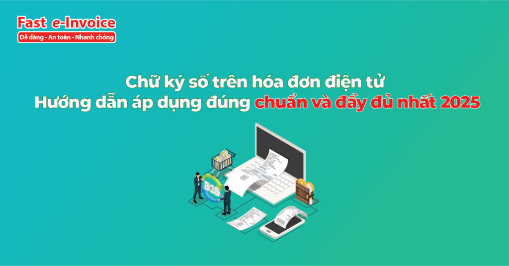 Chữ ký số trên hóa đơn điện tử
